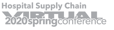 2020 Virtual Spring Hospital Supply Chain Conference
